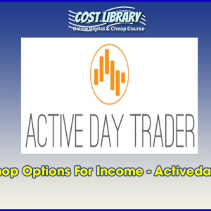 Workshop Options For Income â€“ Activedaytrader