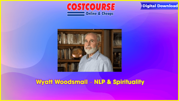 Wyatt Woodsmall â€“ NLP & Spirituality