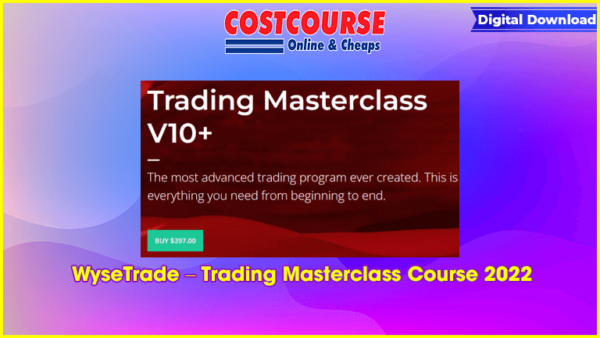 WyseTrade â€“ Trading Masterclass Course 2022