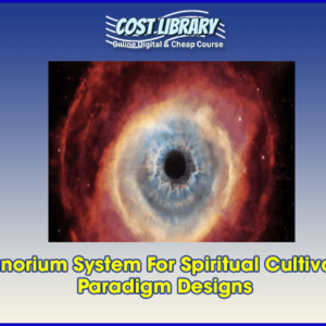 Zeranorium System For Spiritual Cultivation â€“ Paradigm Designs