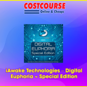 iAwake Technologies â€“ Digital Euphoria ~ Special Edition