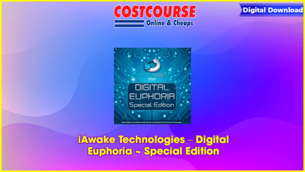 iAwake Technologies â€“ Digital Euphoria ~ Special Edition