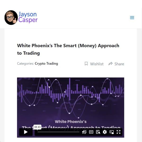 [PREMIUM] Jayson Casper – White Phoenix – The Smart Money Approach to Trading 2024 Crypto Course