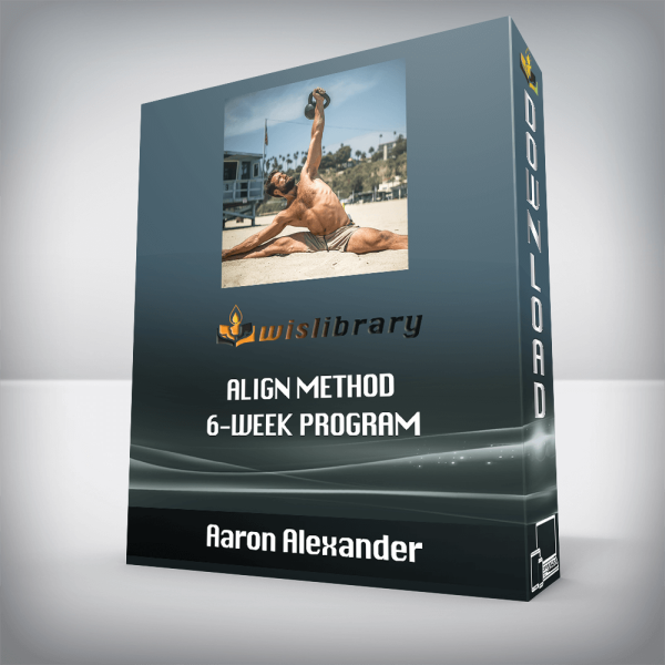 Aaron Alexander â€“ Align Method 6-Week Program