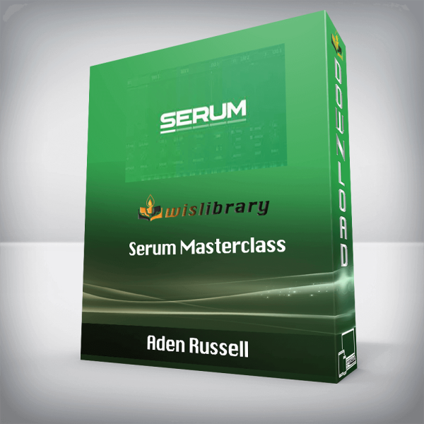 Aden Russell â€“ Serum Masterclass
