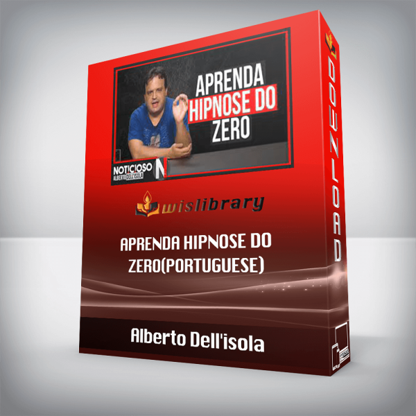 Alberto Dellâ€™isola- Aprenda Hipnose do Zero(Portuguese)