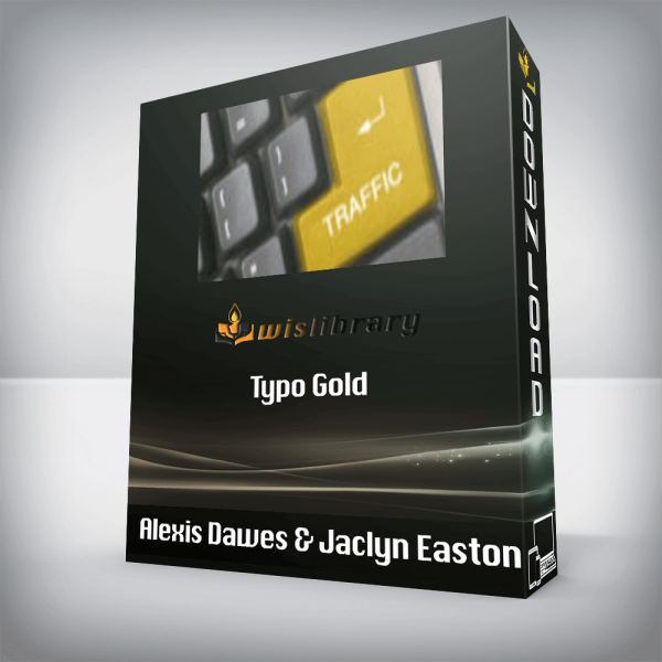 Alexis Dawes & Jaclyn Easton â€“ Typo Gold