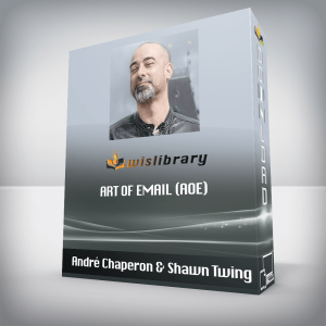 AndrÃ© Chaperon & Shawn Twing â€“ Art of Email (AoE)