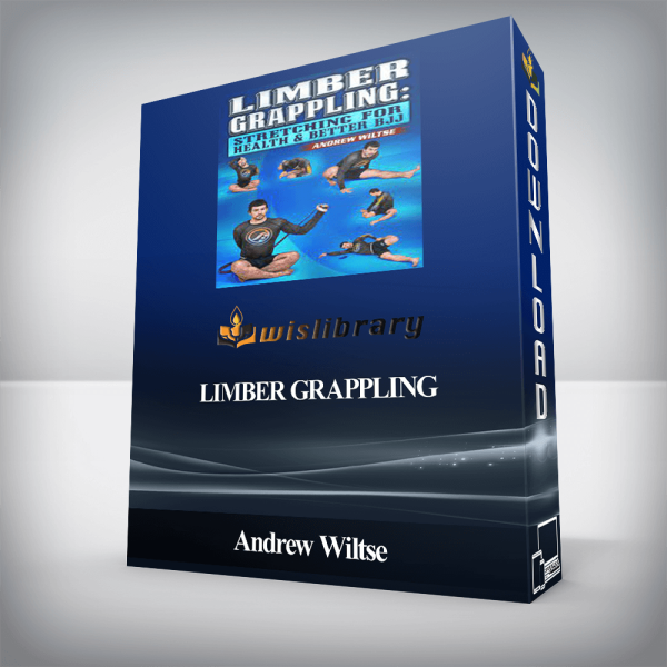Andrew Wiltse â€“ Limber Grappling
