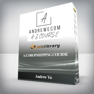 Andrew Yu â€“ A-Z Dropshipping Course