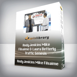 Andy Jenkins Mike Filsaime & Laura Betterly â€“ Traffic Genesis