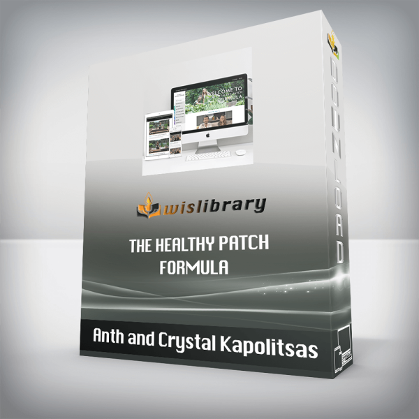 Anth and Crystal Kapolitsas â€“ The Healthy Patch Formula