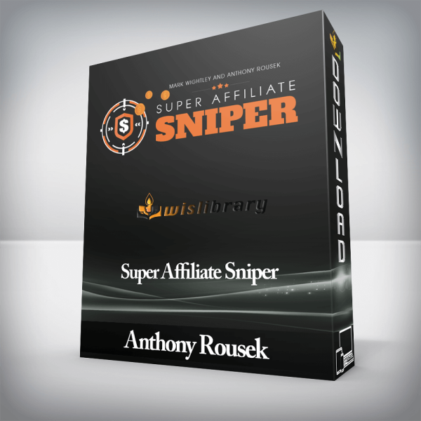 Anthony Rousek â€“ Super Affiliate Sniper