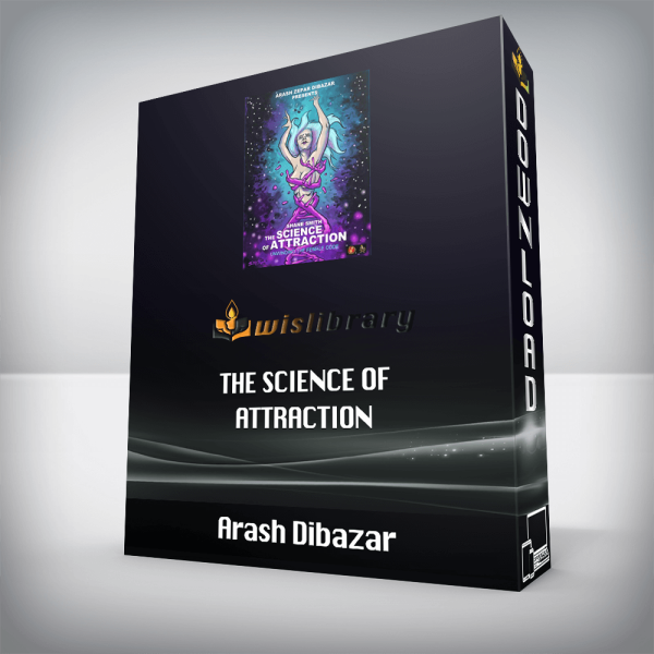 Arash Dibazar â€“ The Science Of Attraction