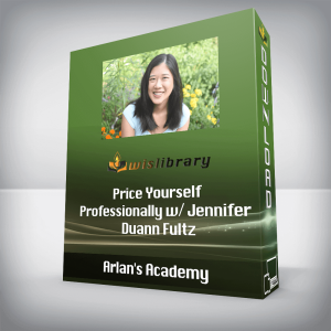 Arlanâ€™s Academy â€“ Price Yourself Professionally w/ Jennifer Duann Fultz