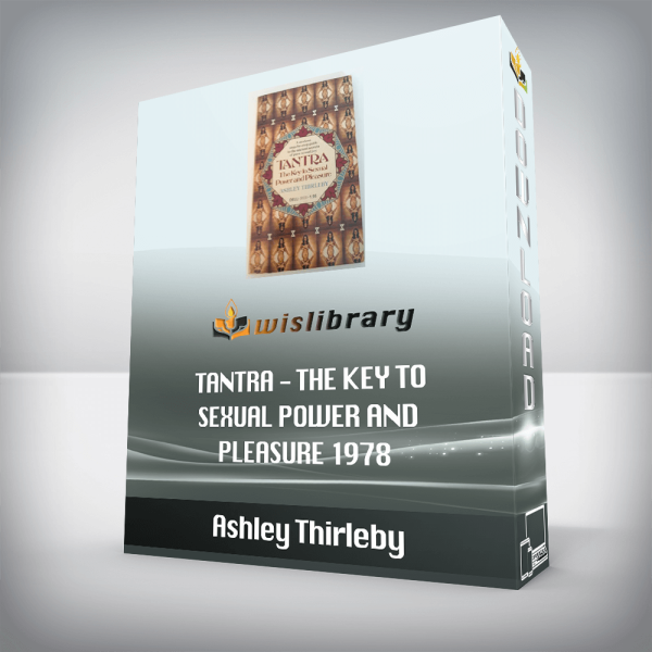 Ashley Thirleby â€“ Tantra â€“ The Key To Sexual Power And Pleasure 1978