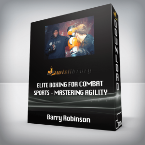 Barry Robinson â€“ Elite Boxing for Combat Sports â€“ Mastering Agility