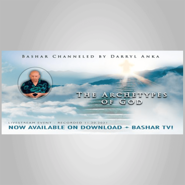 Bashar â€“ The Archetypes of God
