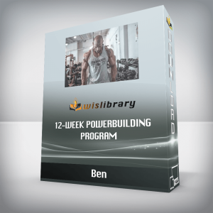 Ben â€“ 12-Week Powerbuilding Program