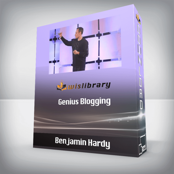 Benjamin Hardy â€“ Genius Blogging