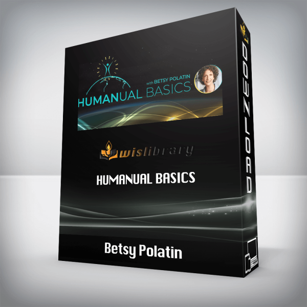 Betsy Polatin â€“ Humanual Basics