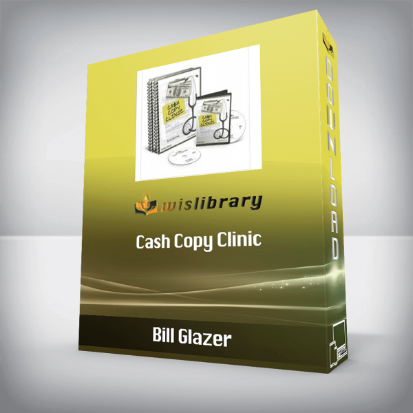 Bill Glazer â€“ Cash Copy Clinic