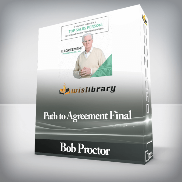 Bob Proctor â€“ Path to Agreement Final