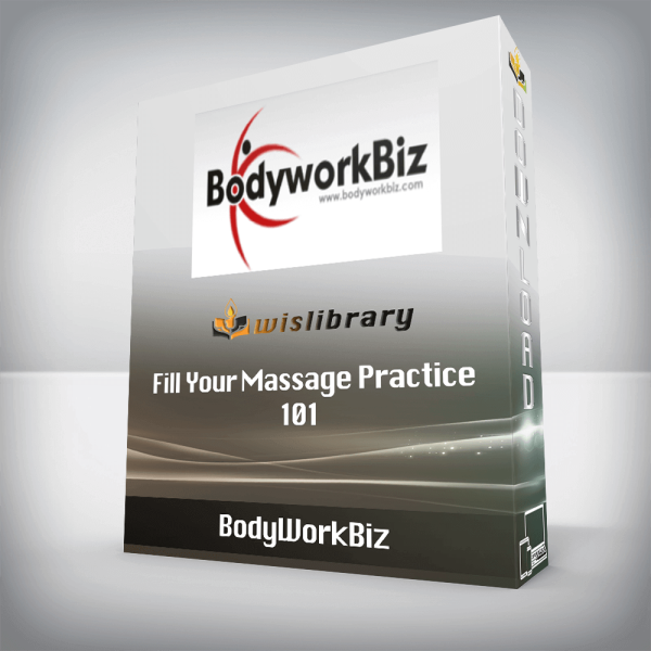BodyWorkBiz â€“ Fill Your Massage Practice 101