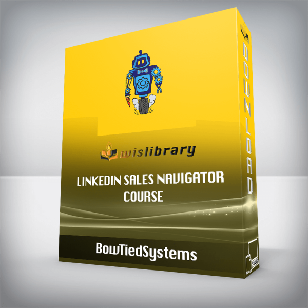 BowTiedSystems â€“ LinkedIn Sales Navigator Course