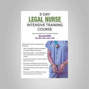 Brenda Elliff â€“ 3 Day: Legal Nurse Intensive Training Course