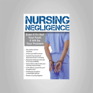 Brenda Elliff â€“ Nursing Negligence: Even If Itâ€™s Not Your Fault, It Will Be Your Problem