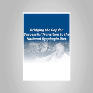 Brenda Rofick â€“ Bridging the Gap for Successful Transition to the National Dysphagia Diet