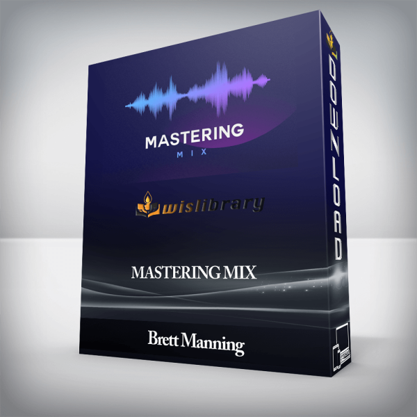 Brett Manning â€“ Mastering Mix