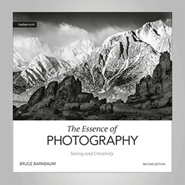 Bruce Barnbaum â€“ The Essence of Photography â€“ Seeing and Creativity