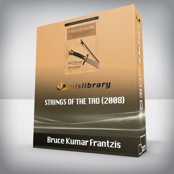 Bruce Kumar Frantzis â€“ Strings of the Tao (2008)