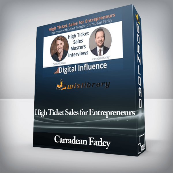 Carradean Farley â€“ High Ticket Sales for Entrepreneurs