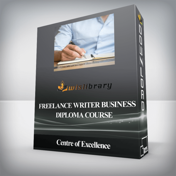 Centre of Excellence â€“ Freelance Writer Business Diploma Course