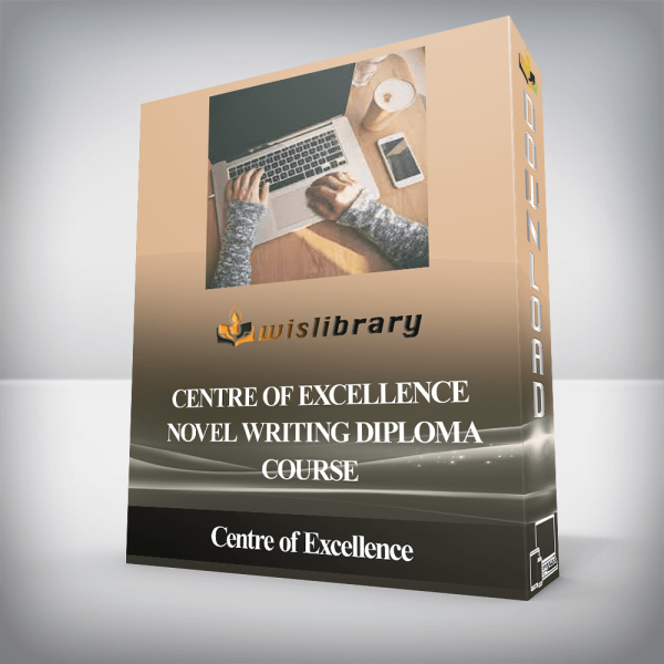 Centre of Excellence â€“ Novel Writing Diploma Course