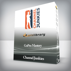 Channel Junkies â€“ GoPro Mastery