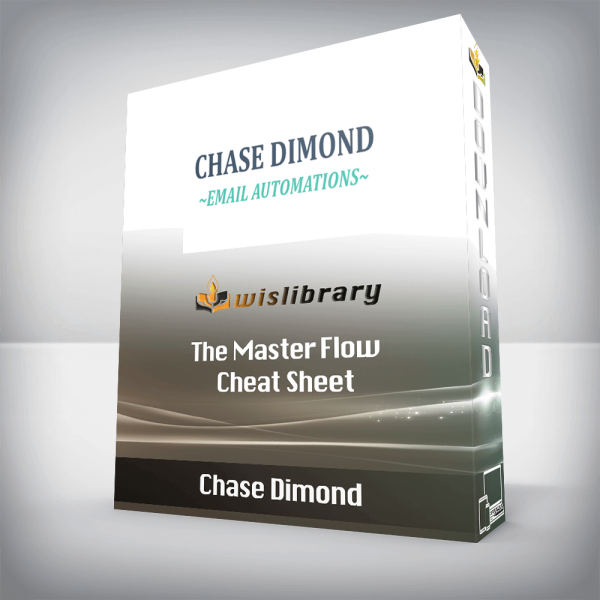 Chase Dimond â€“ The Master Flow Cheat Sheet