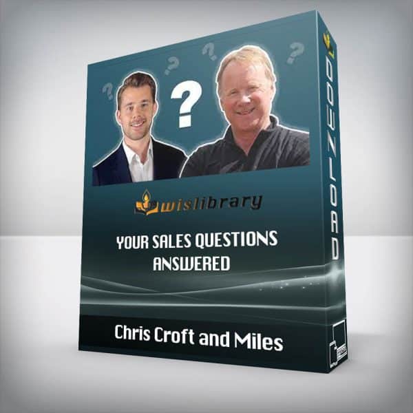 Chris Croft and Miles â€“ Your Sales Questions ANSWERED