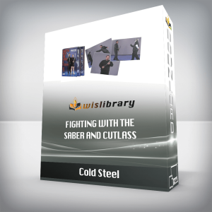 Cold Steel â€“ Fighting with the Saber and Cutlass