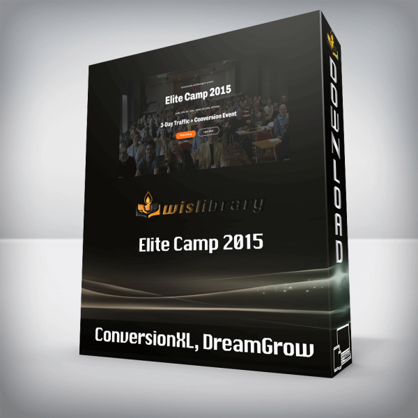ConversionXL, DreamGrow â€“ Elite Camp 2015