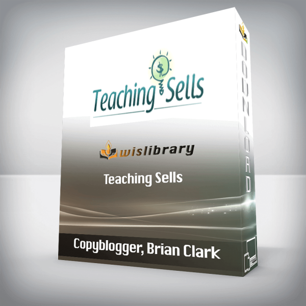 Copyblogger, Brian Clark â€“ Teaching Sells