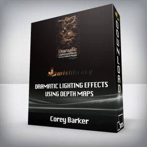 Corey Barker â€“ Dramatic Lighting Effects Using Depth Maps