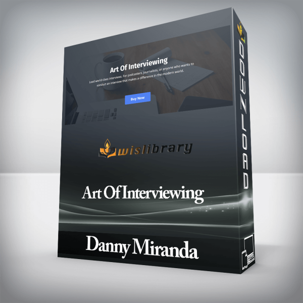 Danny Miranda â€“ Art Of Interviewing