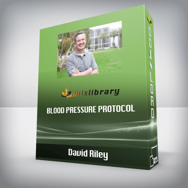 David Riley â€“ Blood Pressure Protocol