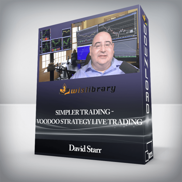 David Starr â€“ Simpler Trading â€“ Voodoo Strategy Live Trading