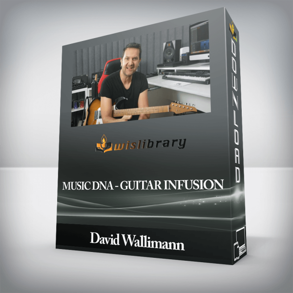 David Wallimann â€“ MUSIC DNA â€“ GUITAR INFUSION