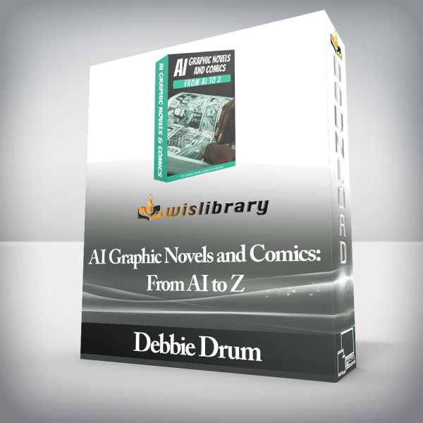 Debbie Drum â€“ AI Graphic Novels and Comics: From AI to Z